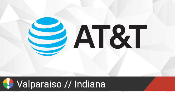 AT&T Outage in Valparaiso, Indiana: Current Problems and Outages â€¢ Is