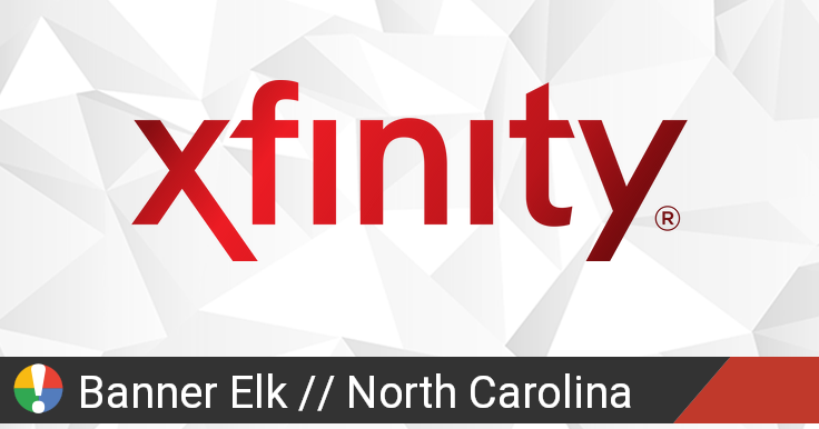 Comcast Outage In Banner Elk North Carolina Current Problems And