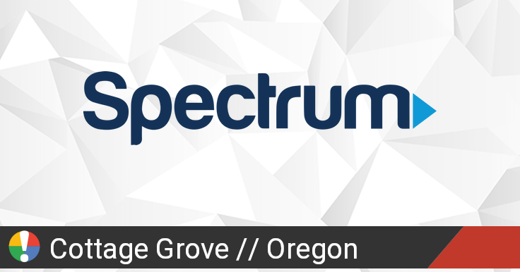 Spectrum Outage In Cottage Grove Oregon Current Problems And