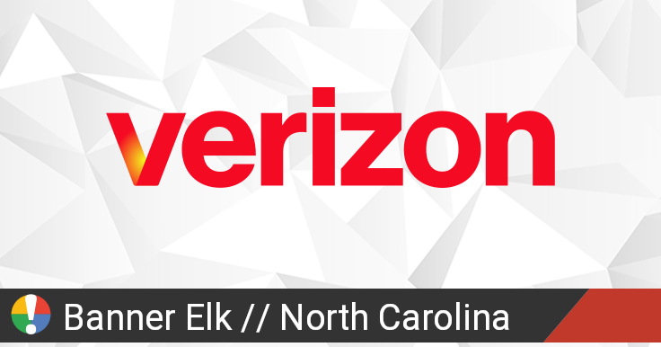 Verizon Wireless Outage In Banner Elk North Carolina Current