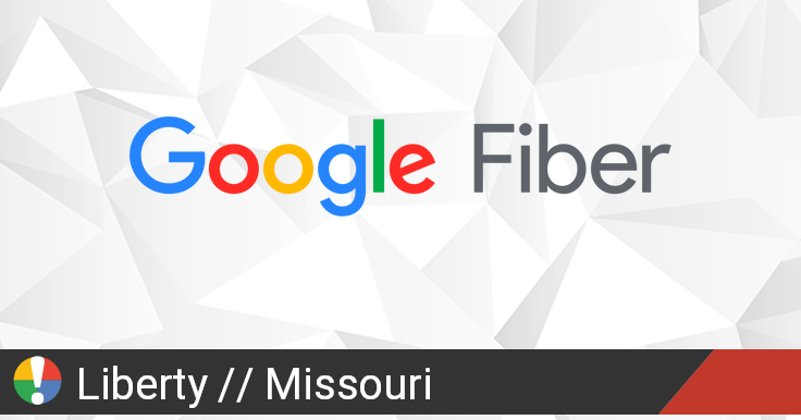 Google Fiber Outage In Liberty Missouri Current Problems