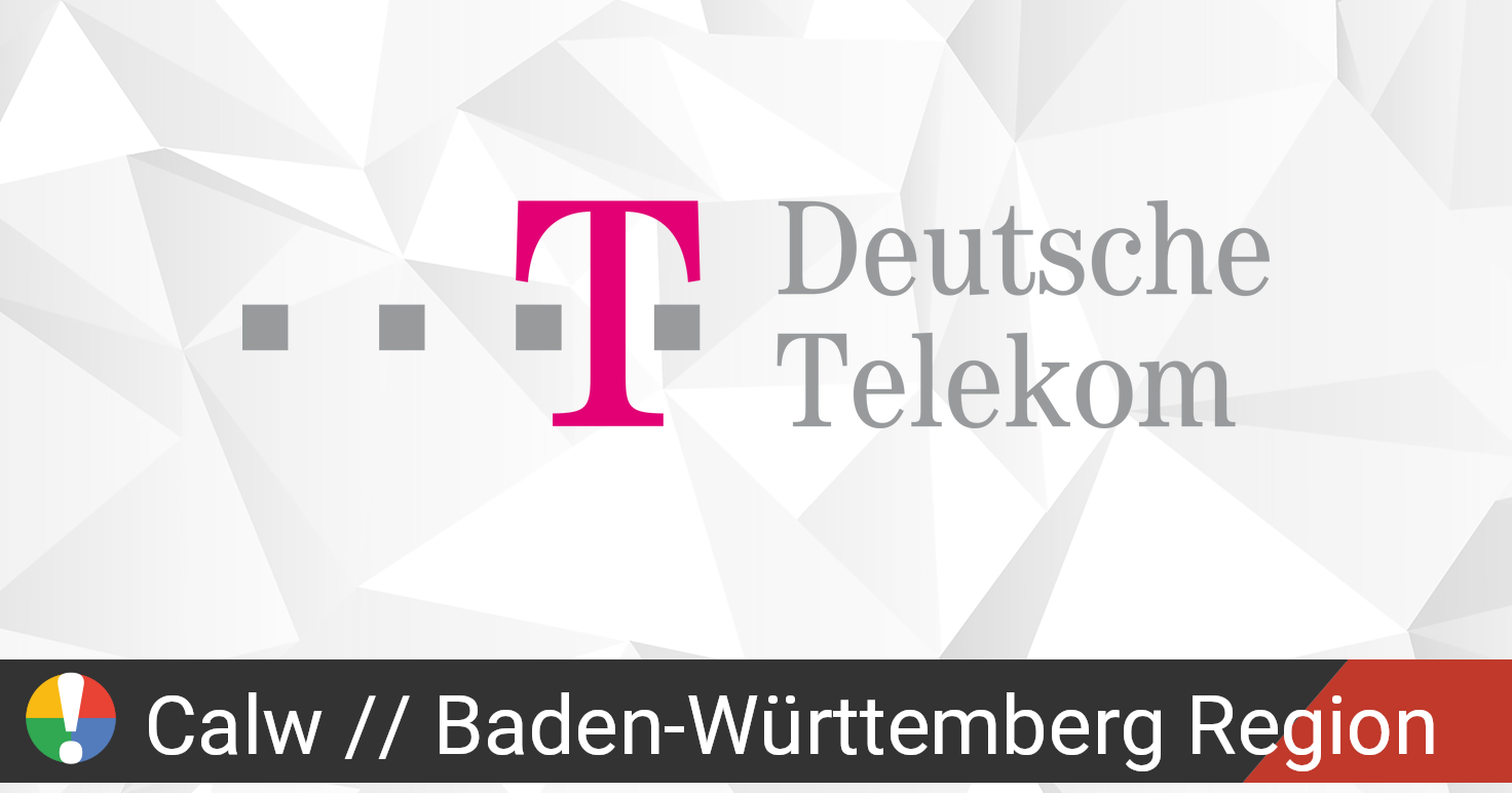 Deutsche Telekom In Calw Baden Wurttemberg Region Ausfall Oder Service Funktioniert Nicht Aktuelle Probleme Und Ausfalle Gibt Es Eine Storung