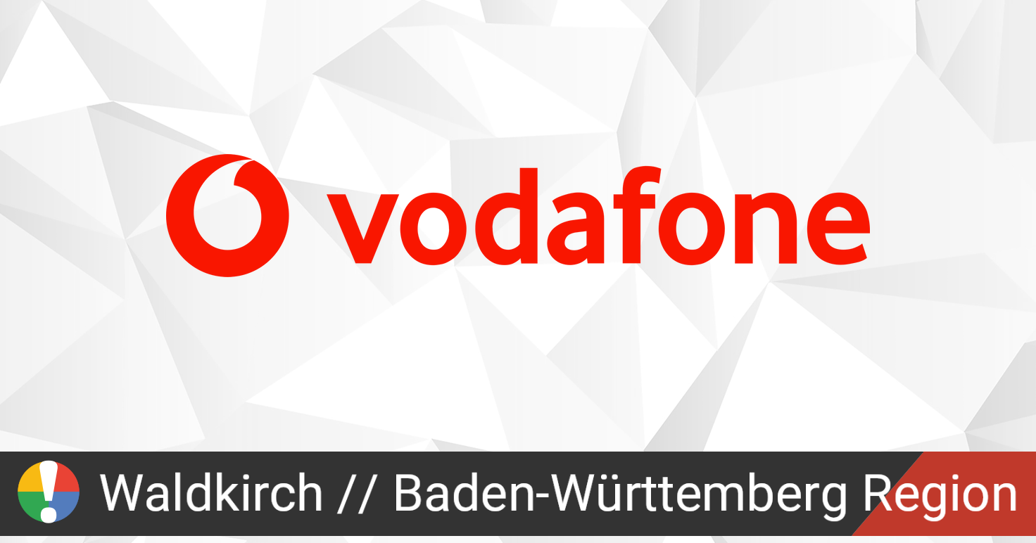 Vodafone Deutschland In Waldkirch, Baden-Württemberg Region Ausfall ...