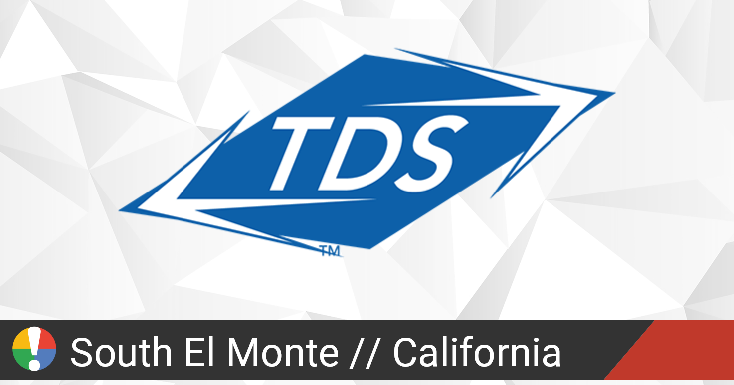TDS Outage in South El Monte, California • Is The Service Down?