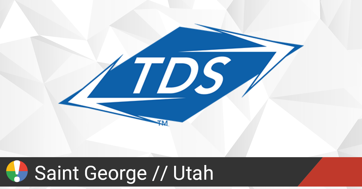 TDS Outage in Saint Utah • Is The Service Down?