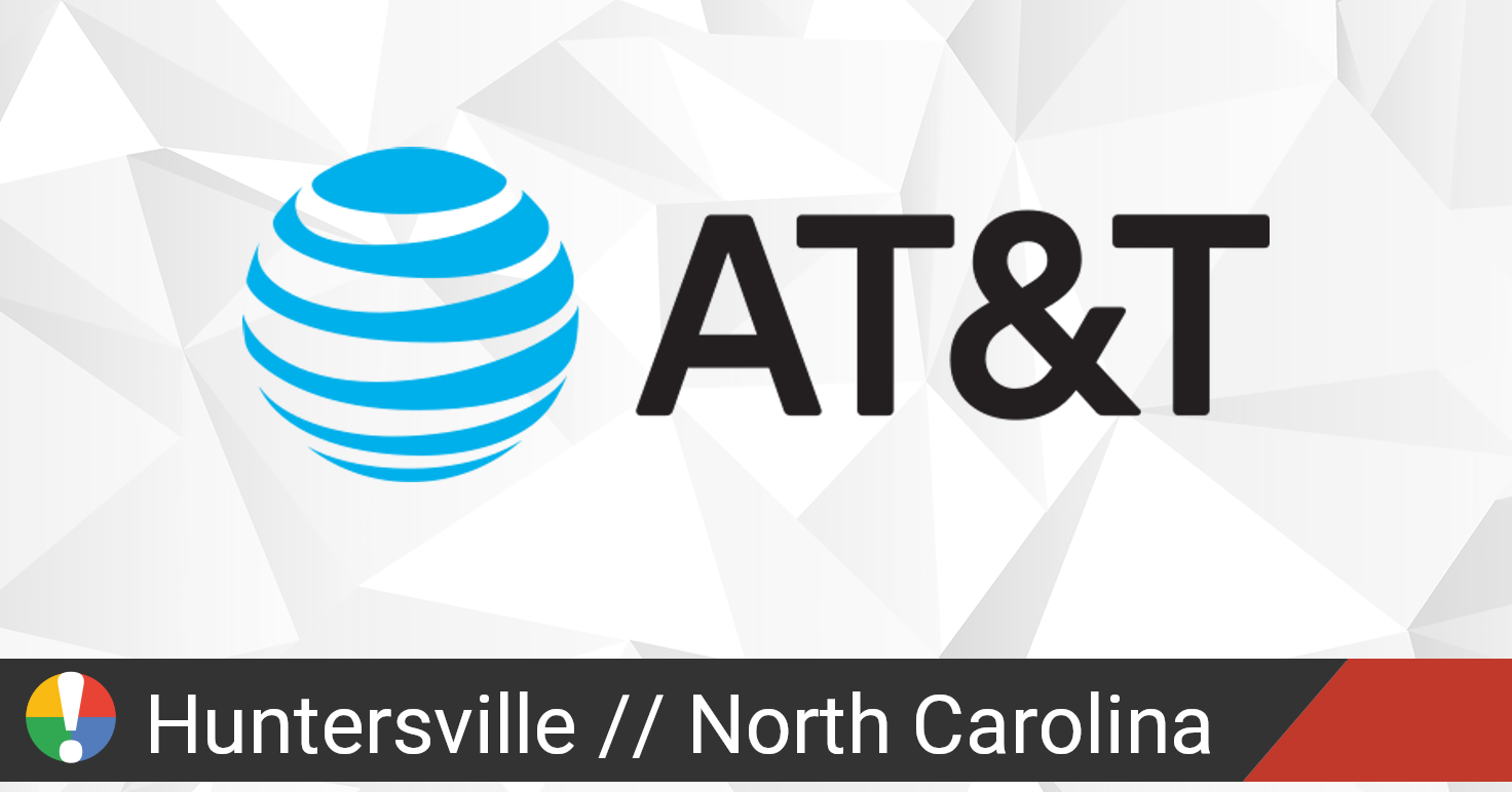 AT&T Outage in Huntersville, North Carolina • Is The Service Down?