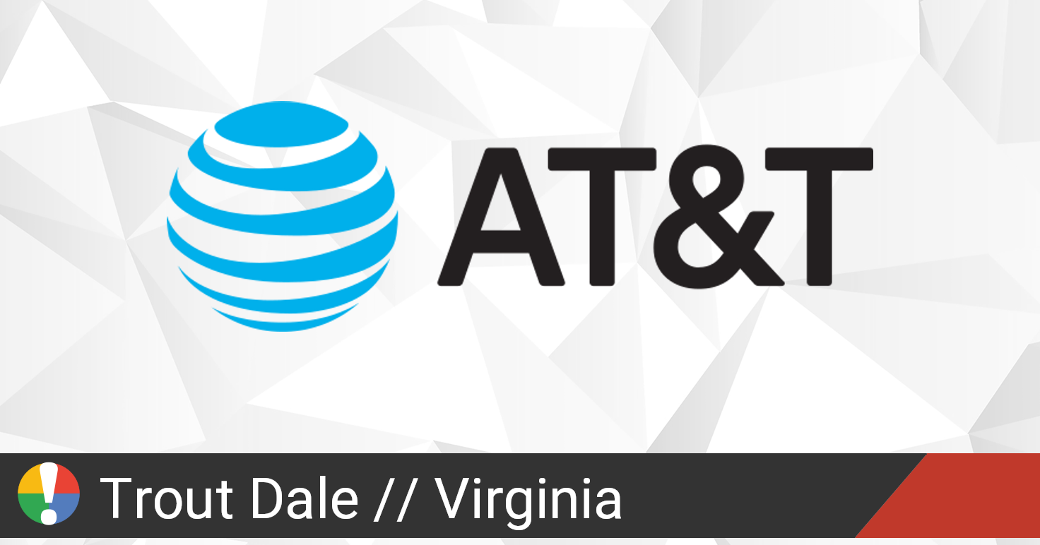 AT amp T Outage in Trout Dale Virginia - Att 