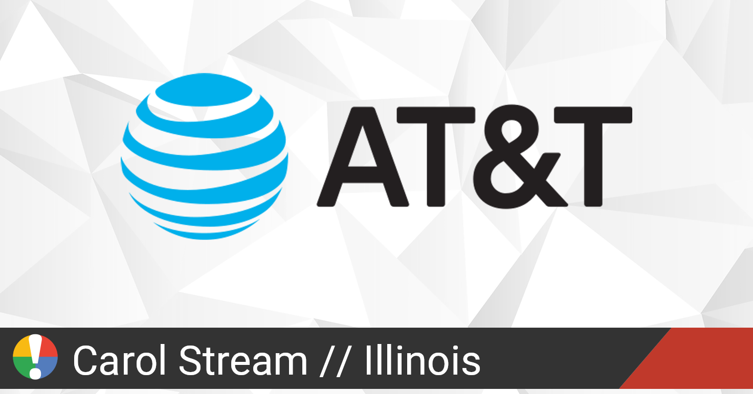 AT&T Outage in Carol Stream, Illinois • Is The Service Down?