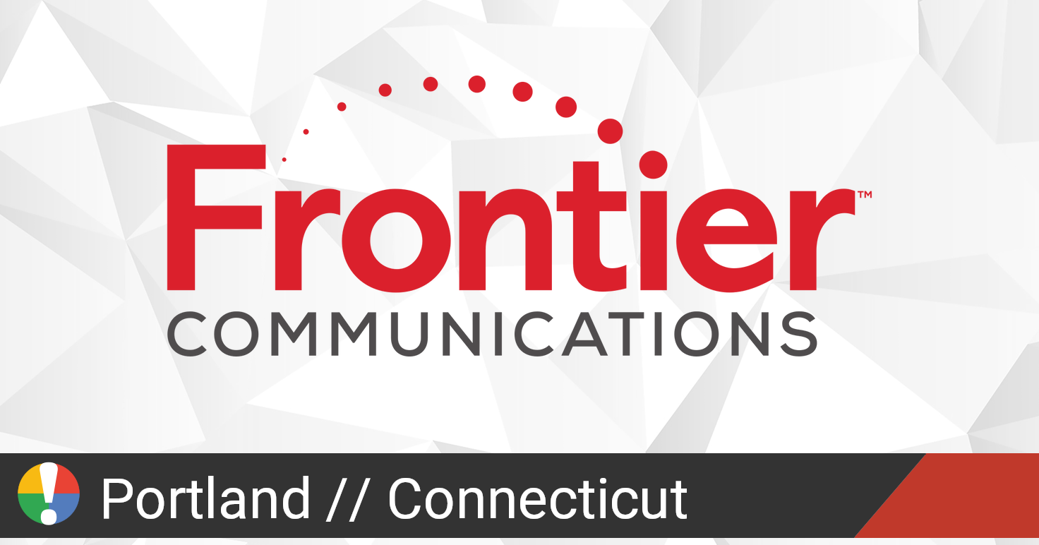 Frontier Outage in Portland, Connecticut Current Problems