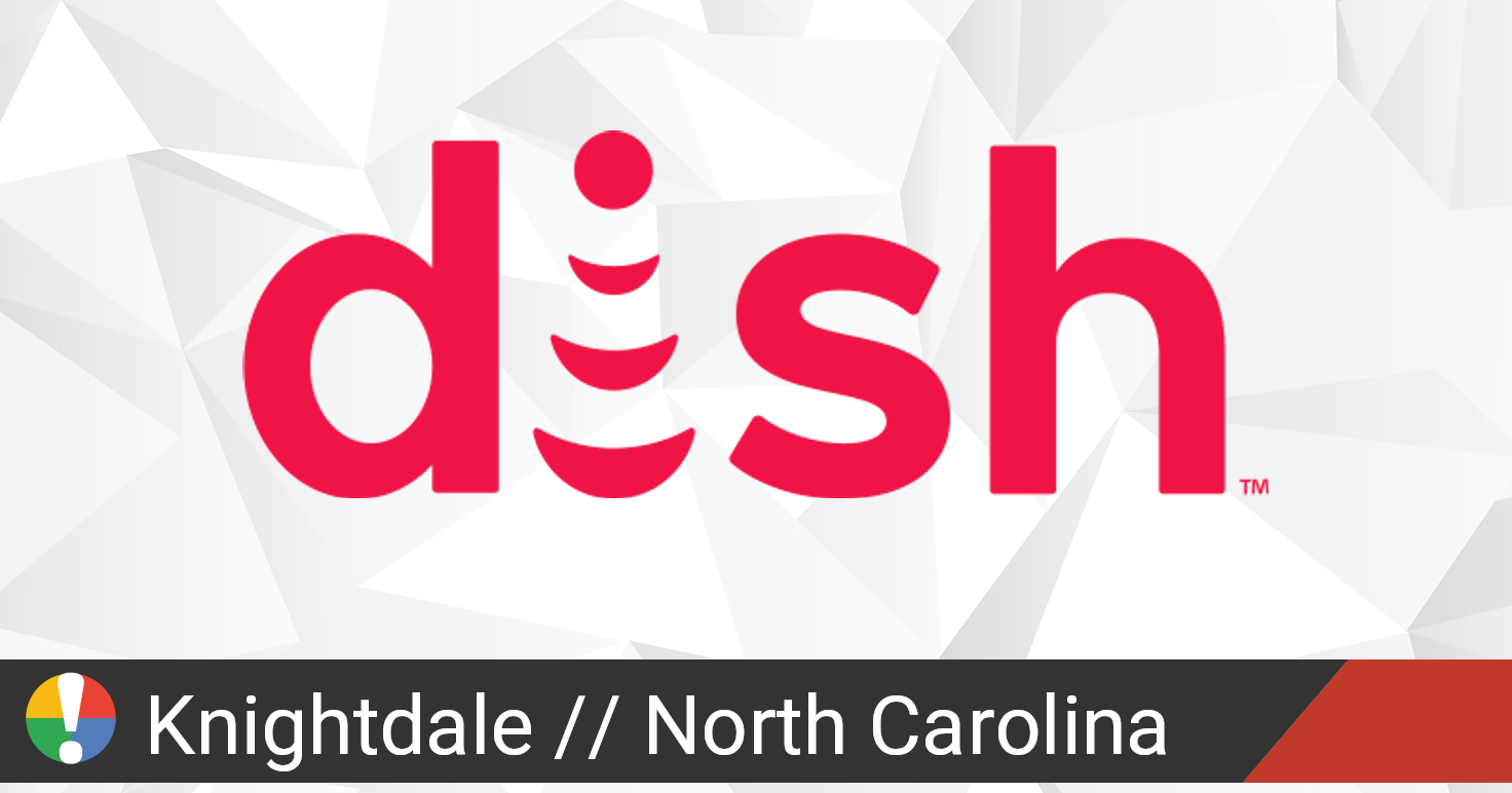 Dish Network Outage in Knightdale, North Carolina • Is The Service Down?