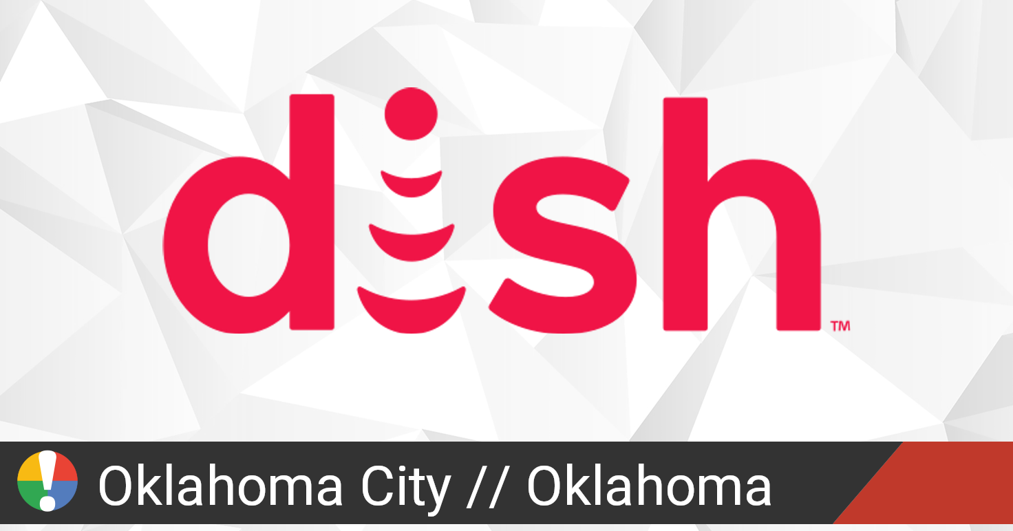 Dish Network Outage in Oklahoma City, Oklahoma • Is The Service Down?