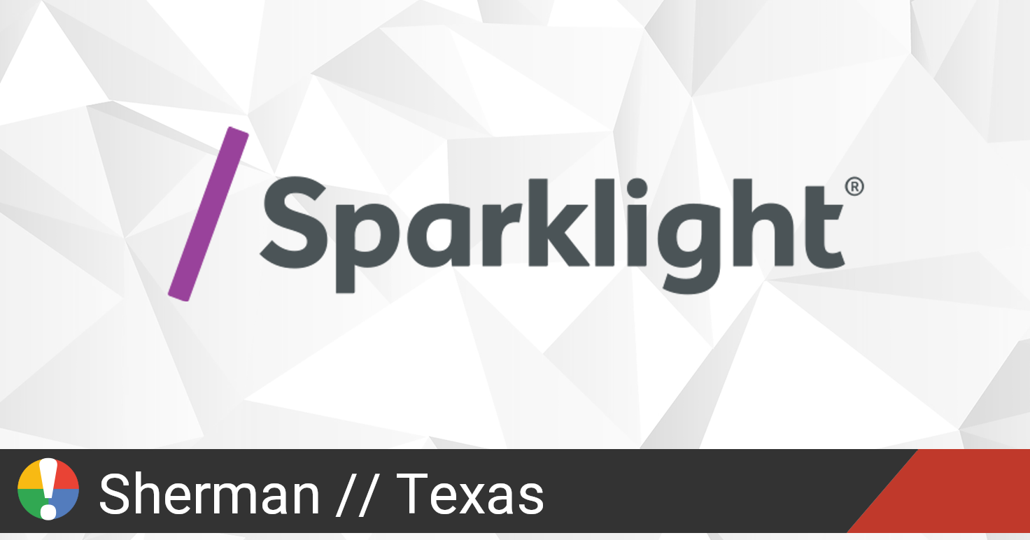 Sparklight Outage in Sherman, Texas • Is The Service Down?