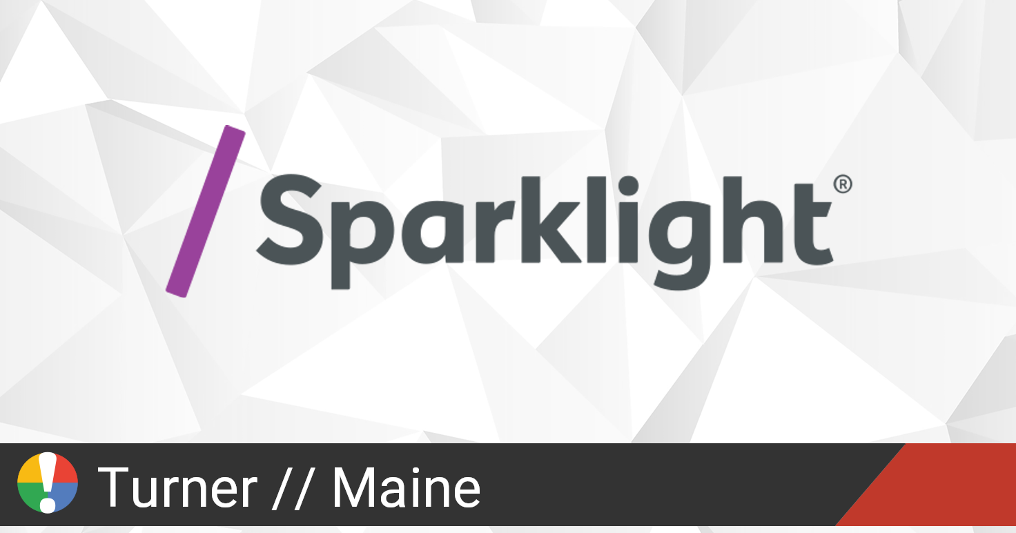 Sparklight Outage in Turner, Maine • Is The Service Down?
