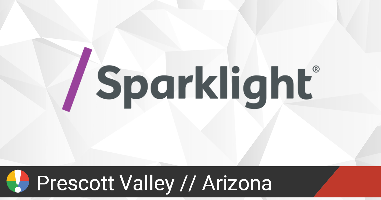 Sparklight Outage in Prescott Valley, Arizona • Is The Service Down?