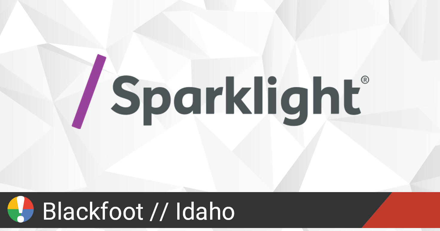 Sparklight Outage in Blackfoot, Idaho • Is The Service Down?