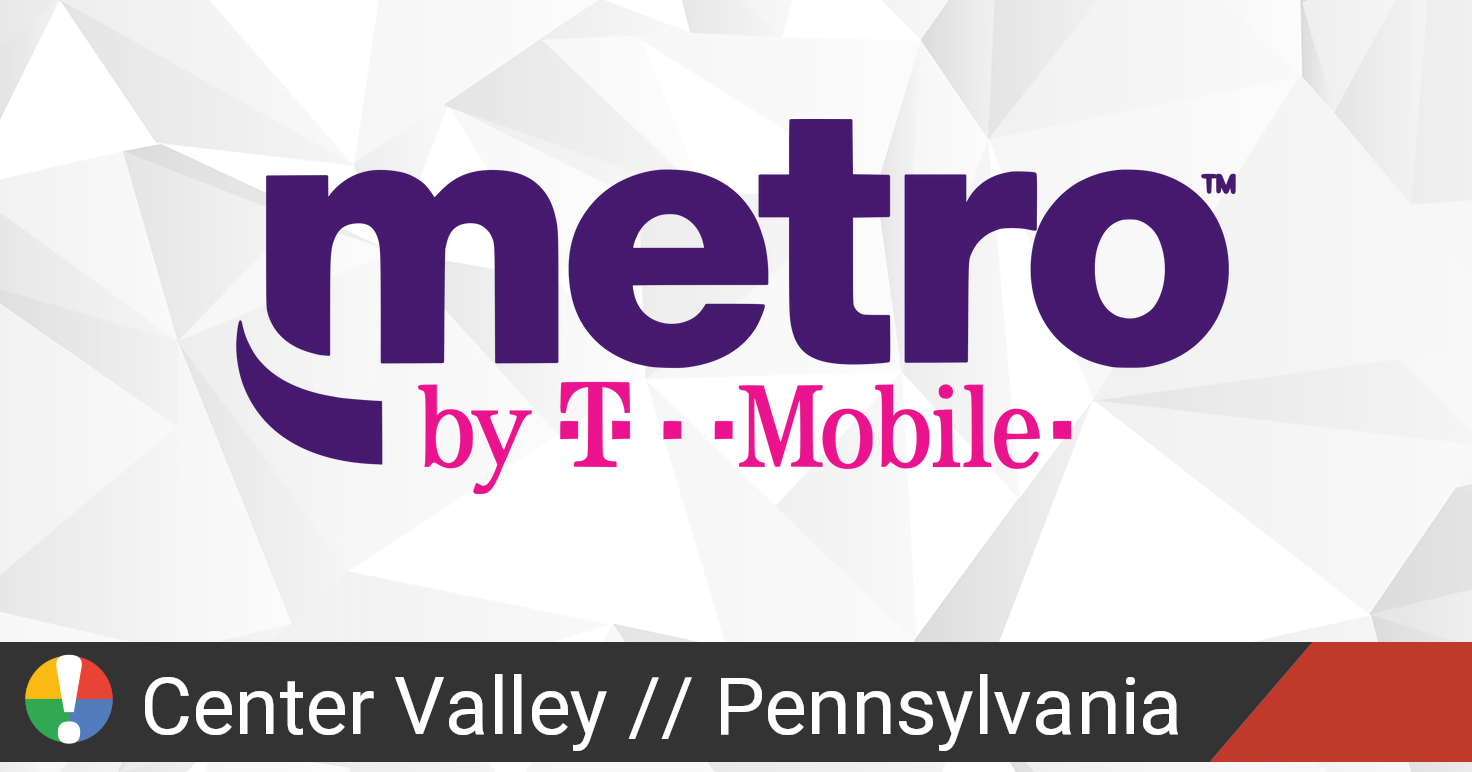 Metro PCS Outage in Center Valley, Pennsylvania • Is The Service Down?