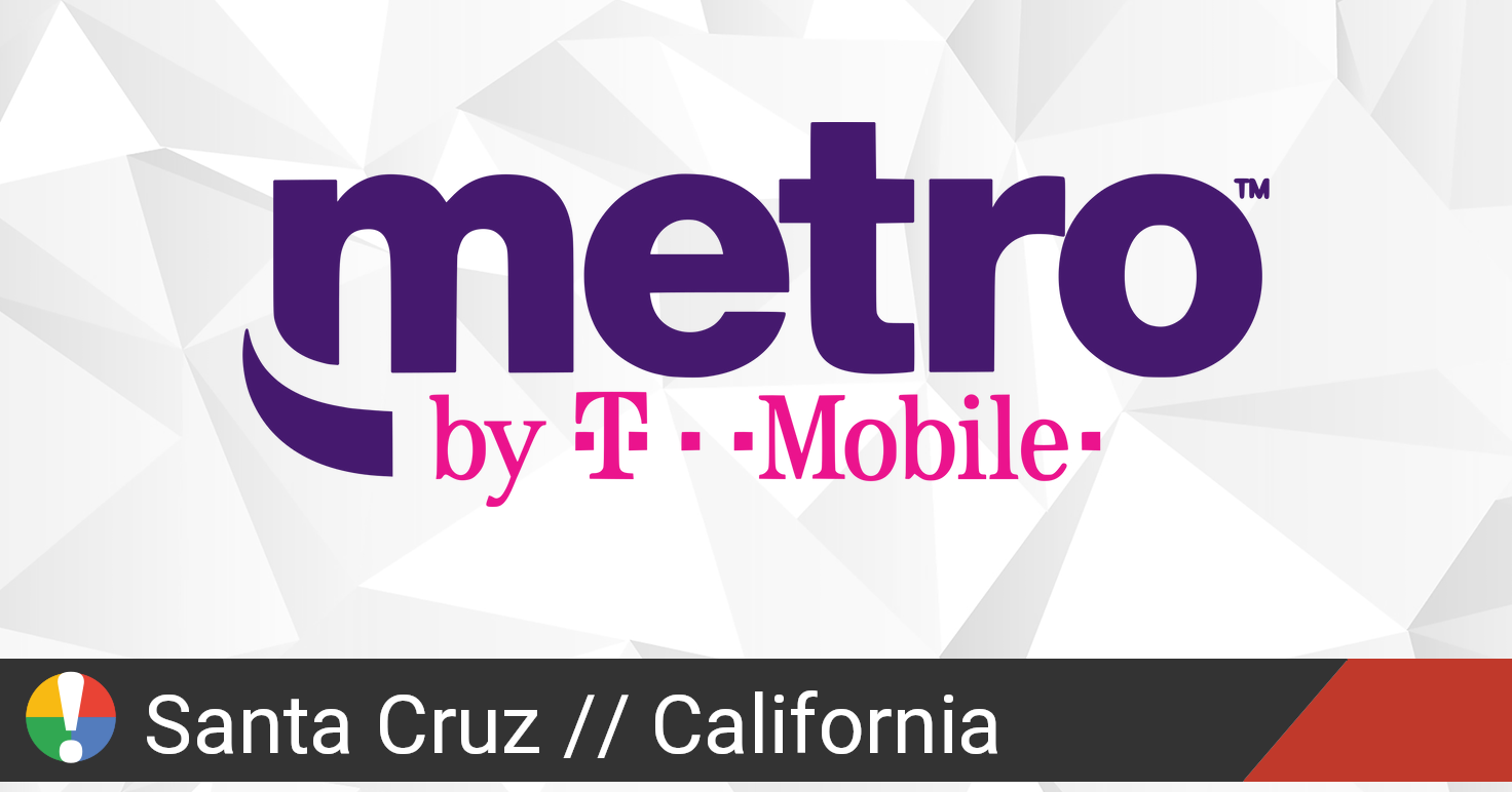 Metro PCS Outage in Santa Cruz California Is The Service Down