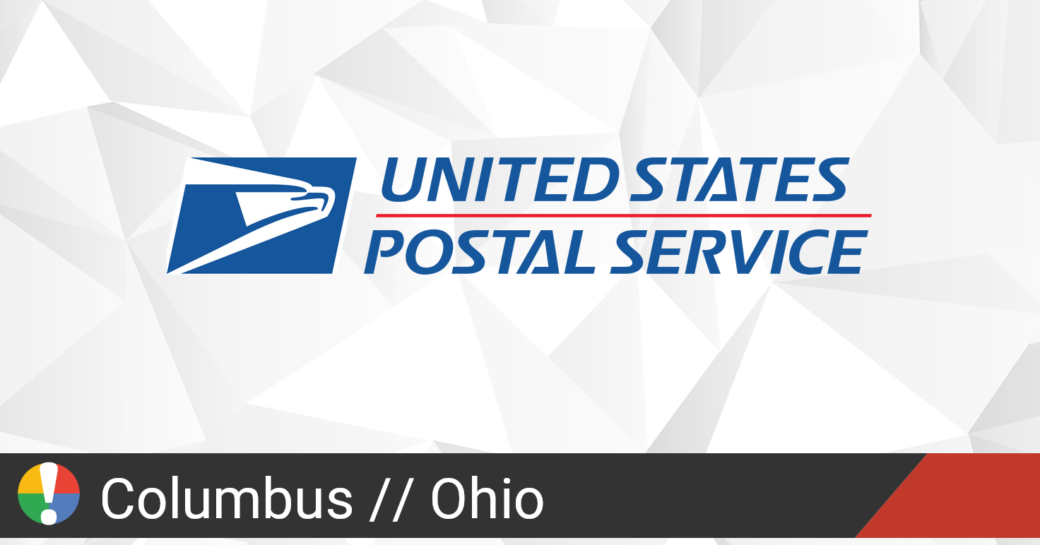 USPS in Columbus, Ohio down? Current outages and problems • Is The