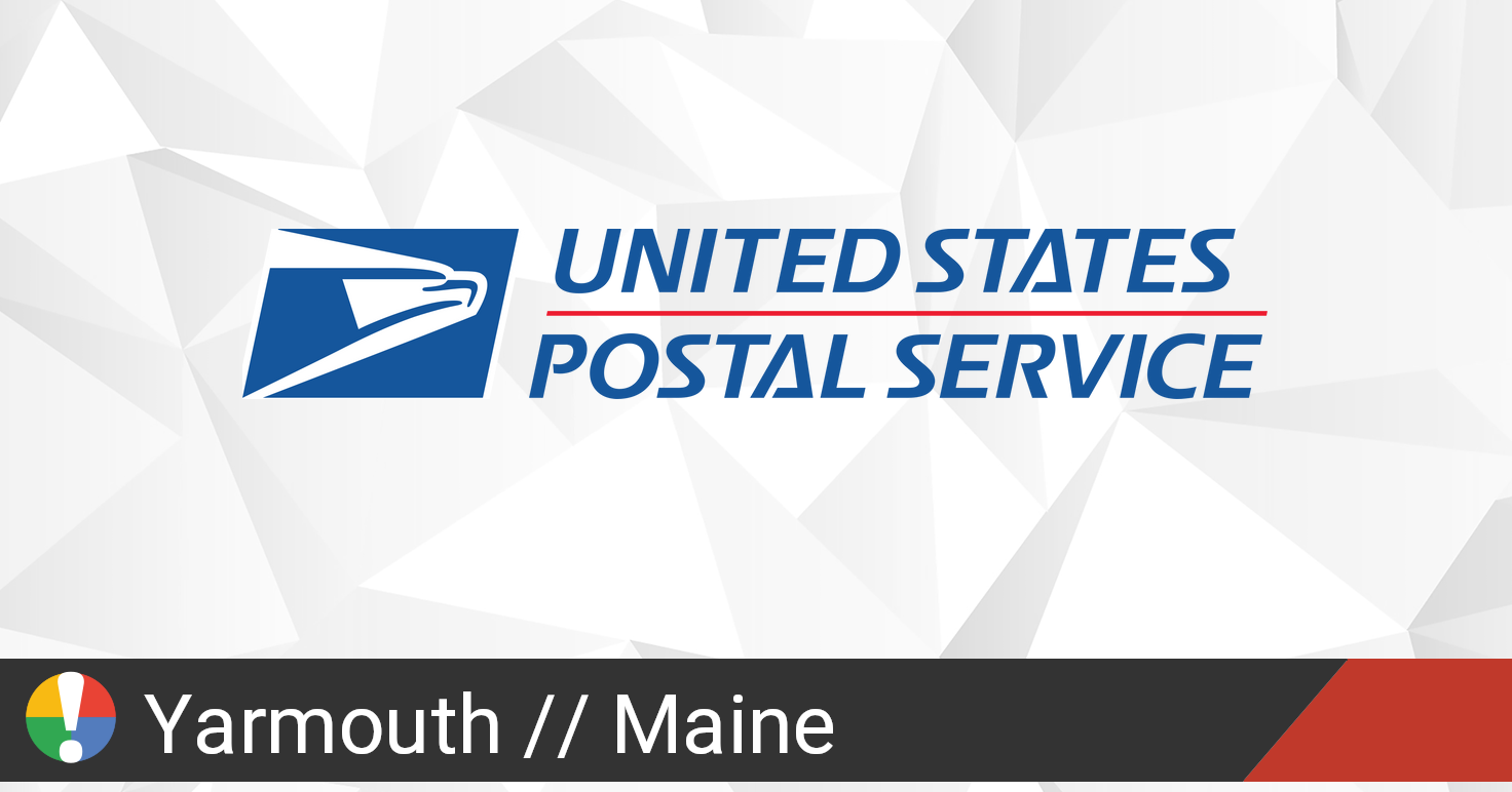 USPS in Yarmouth, Maine down? Current outages and problems • Is The