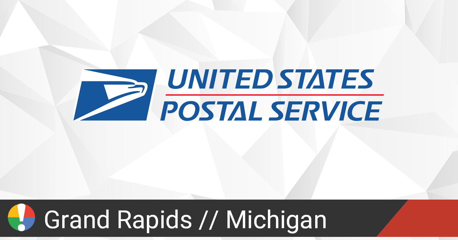 USPS in Grand Rapids, Michigan down? Current outages and problems • Is