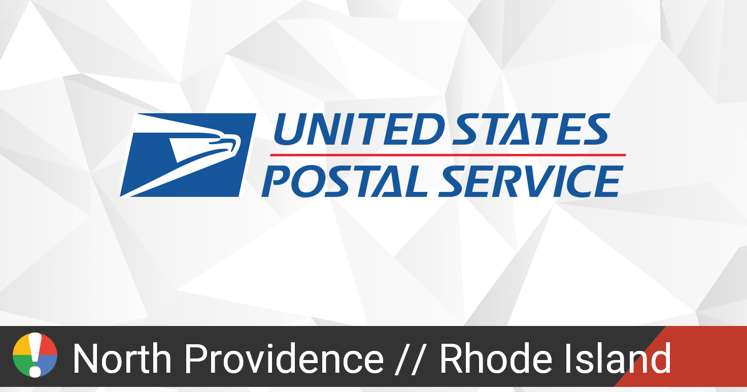 USPS in North Providence, Rhode Island down? Current outages and