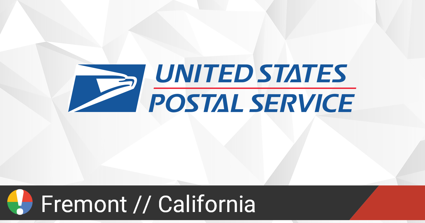 usps-in-fremont-california-down-current-outages-and-problems-is-the