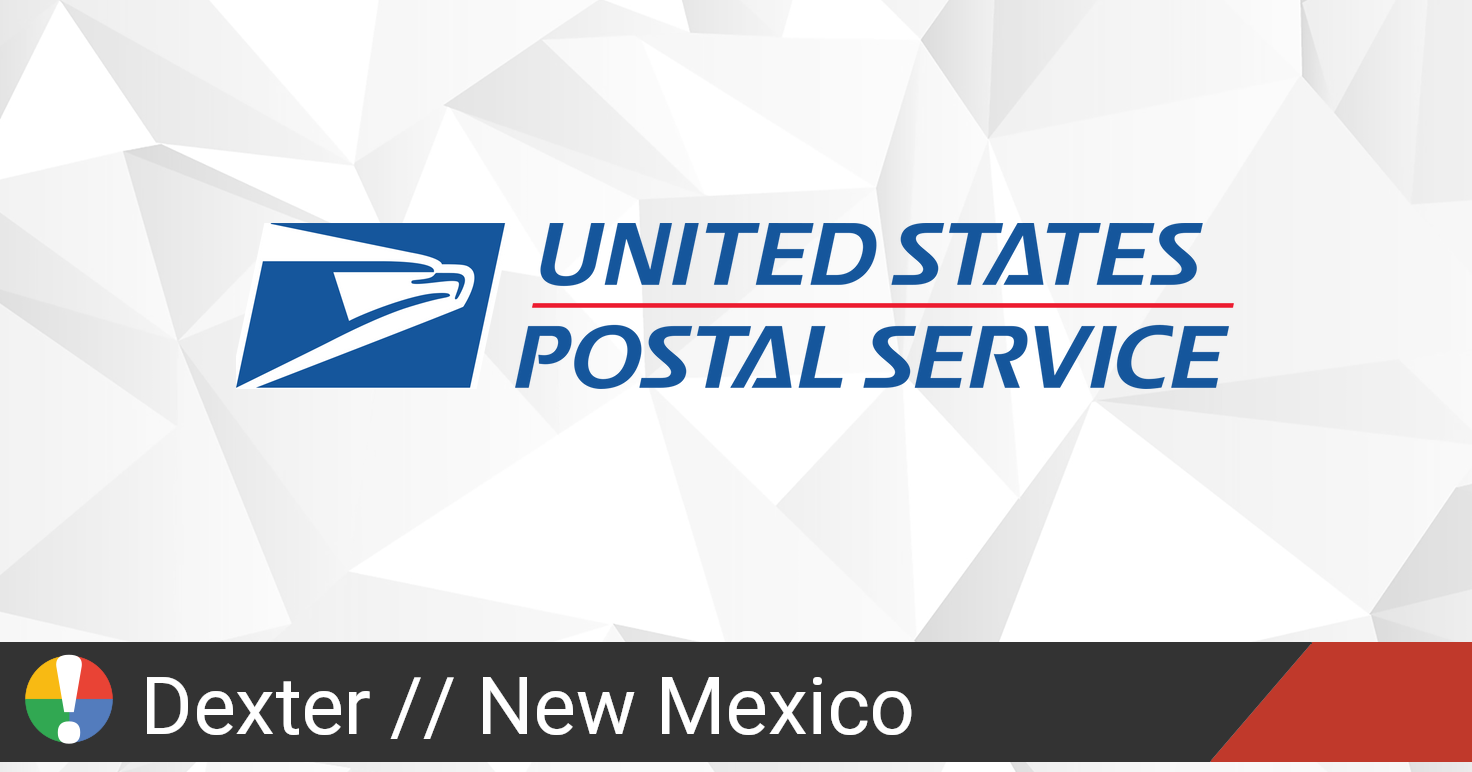 USPS in Dexter, New Mexico down? Current outages and problems • Is The Service Down?