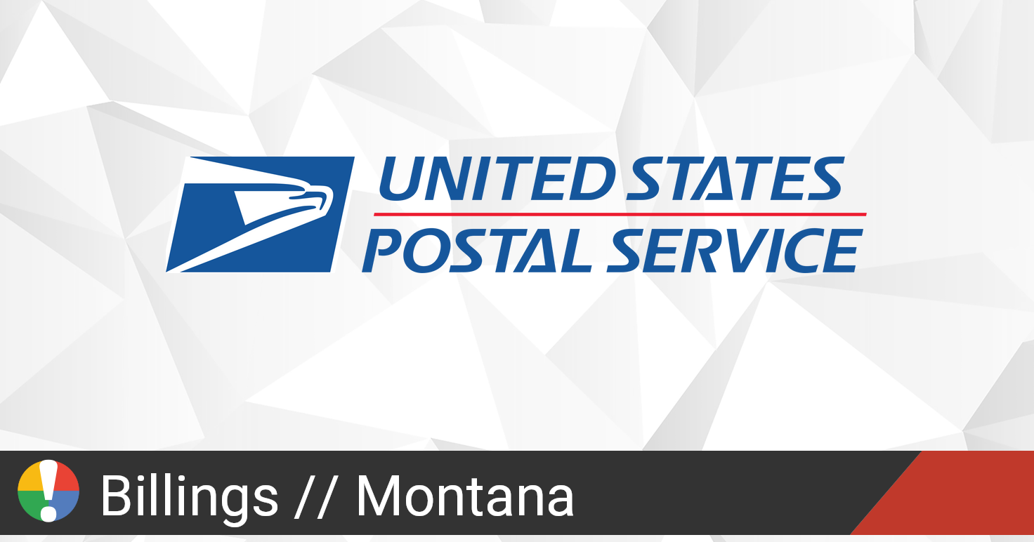 USPS in Billings, Montana down? Current outages and problems • Is The