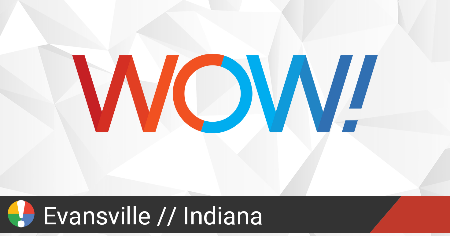 WOW (WideOpenWest Networks) Outage in Evansville, Indiana • Is The