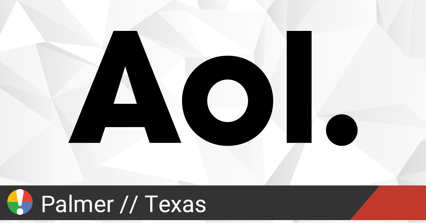 AOL Outage in Palmer, Texas • Is The Service Down? UK
