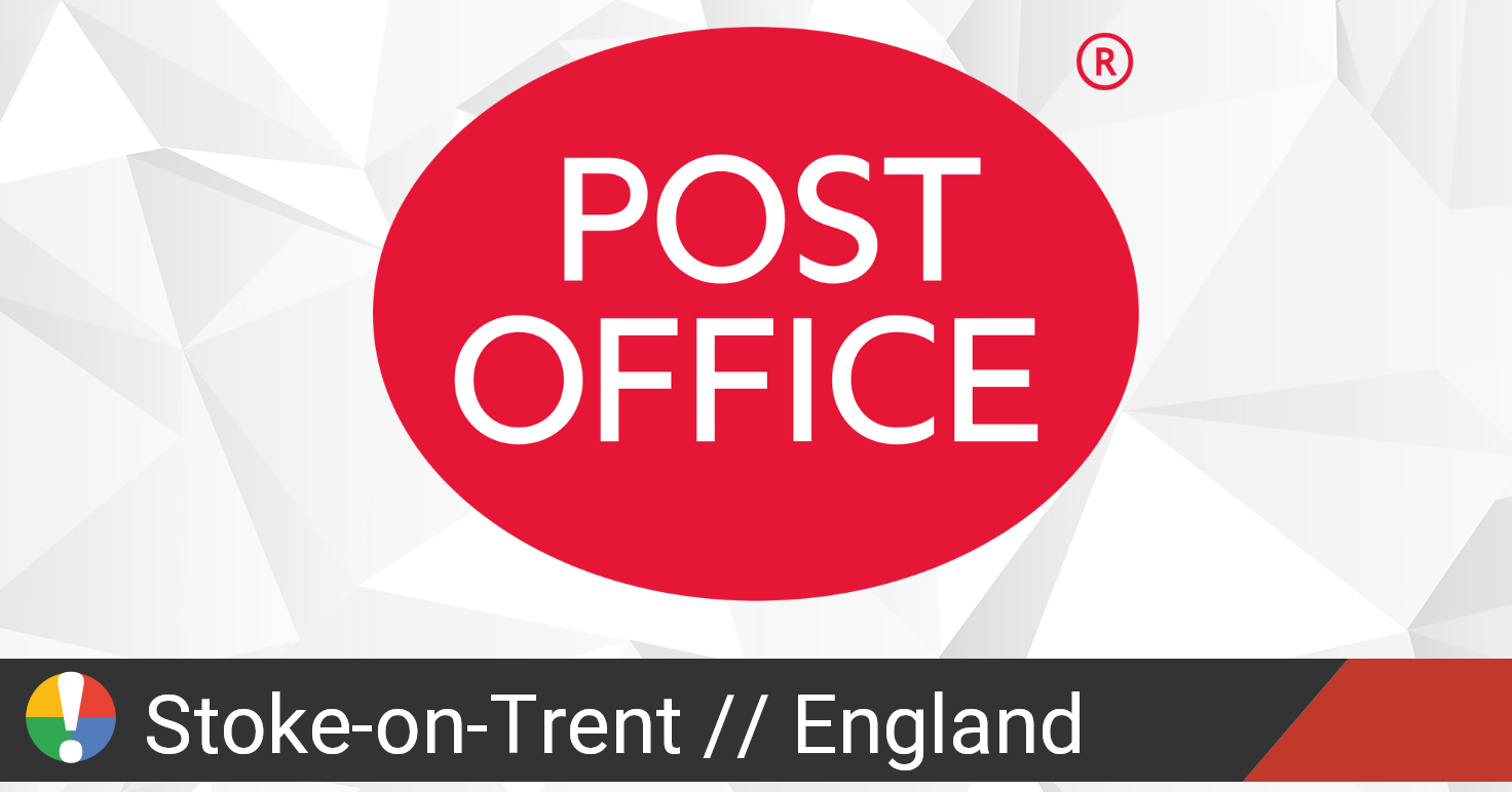 Post Office Outage in StokeonTrent, England • Is The Service Down? UK