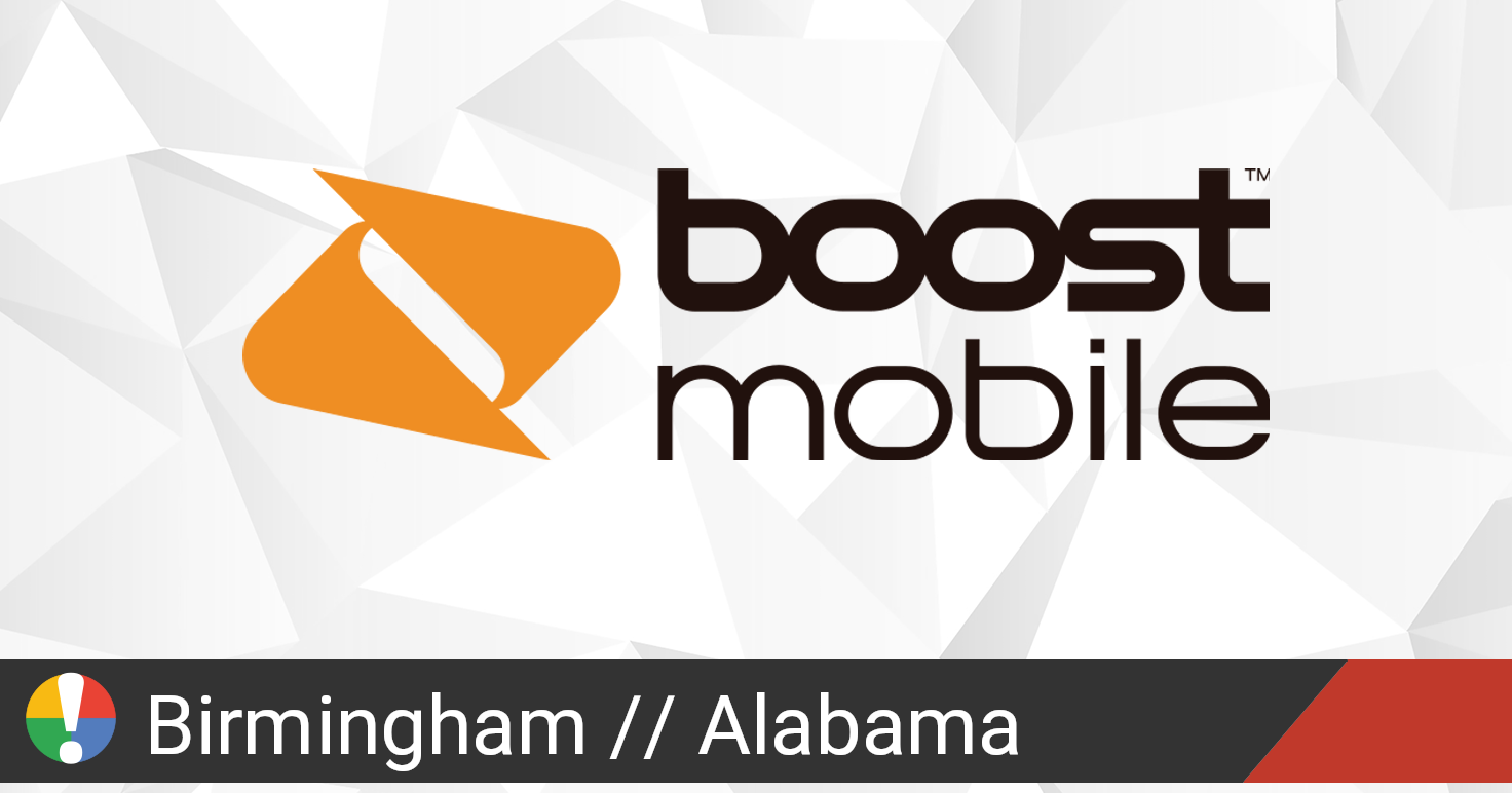 Boost Mobile Outage in Birmingham, Alabama • Is The Service Down?