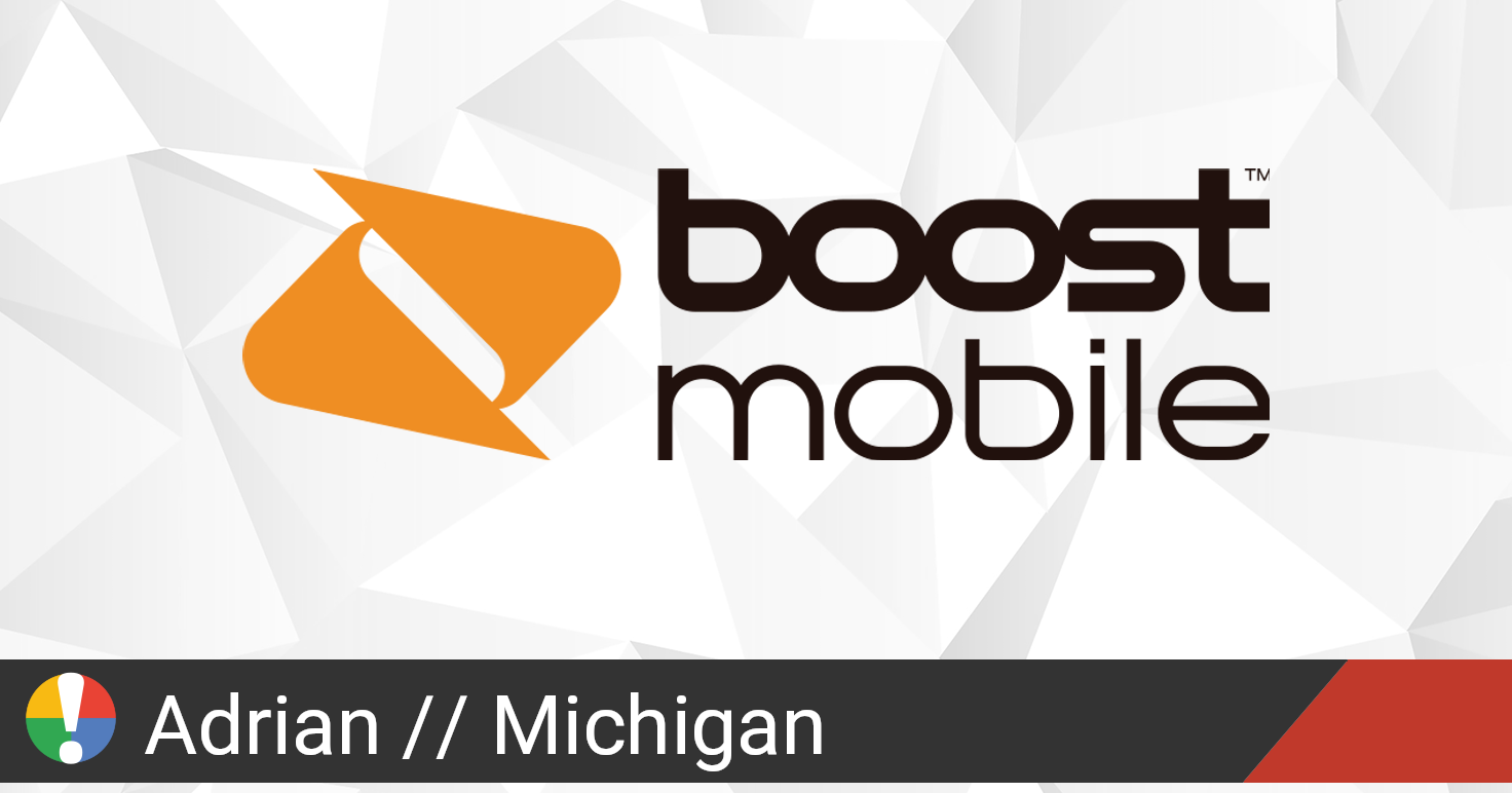 Boost Mobile Outage in Adrian, Michigan • Is The Service Down?