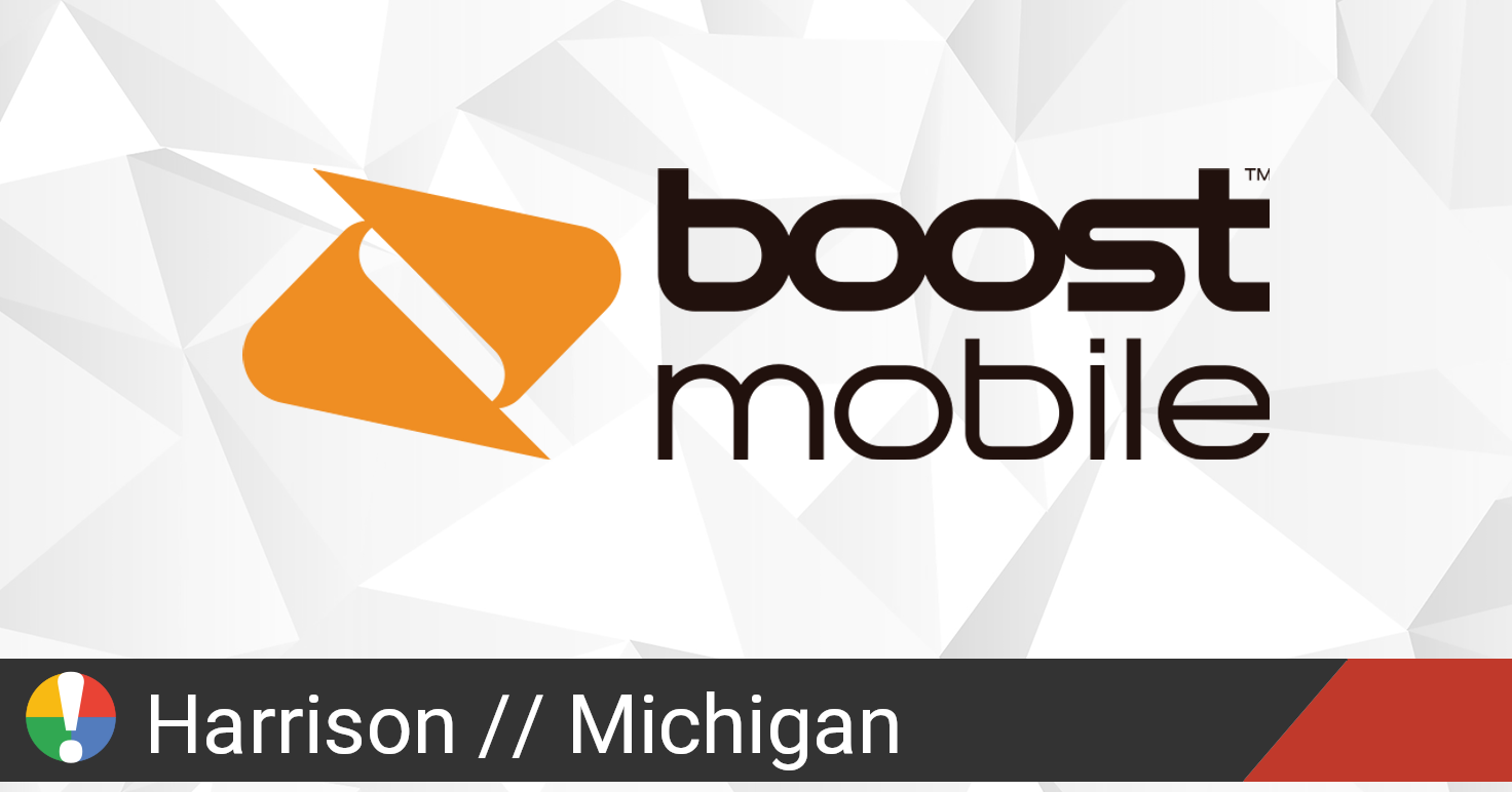 Boost Mobile Outage in Harrison, Michigan • Is The Service Down?