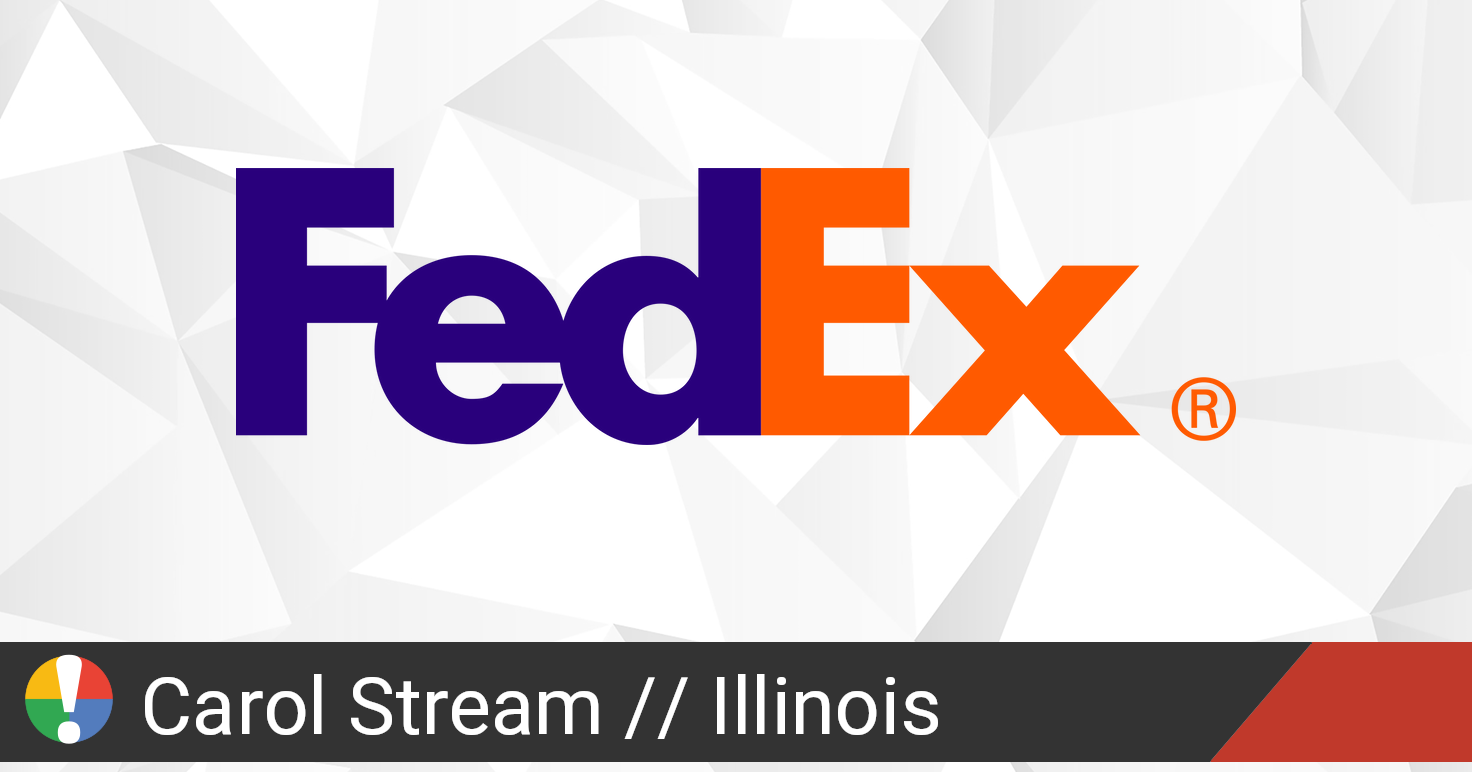 Fedex In Carol Stream Illinois Down Current Outages And Problems Is The Service Down