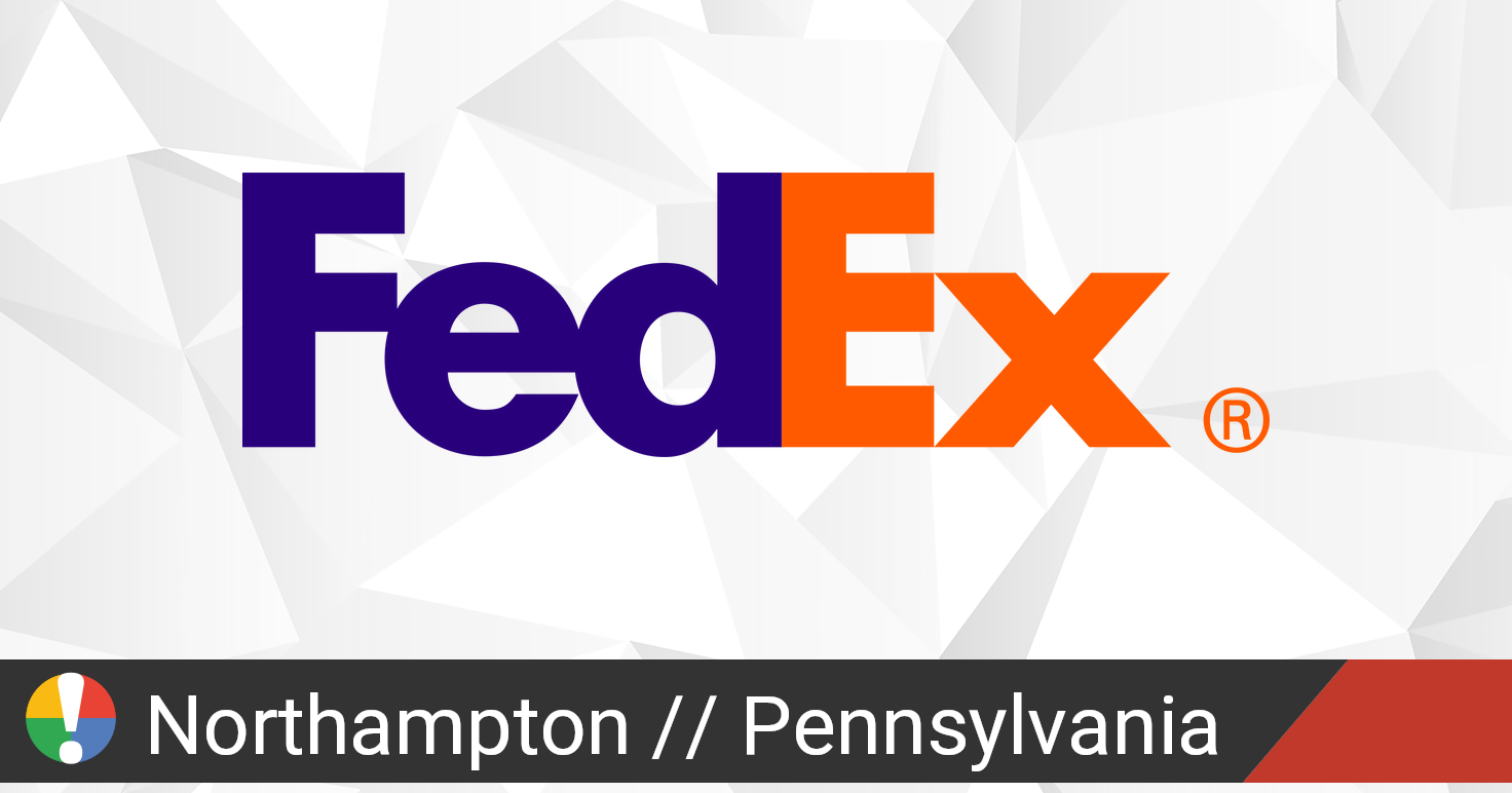 FedEx in Northampton, Pennsylvania down? Current outages and problems