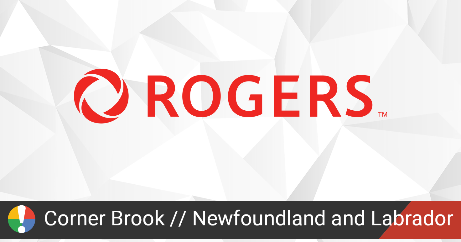 Rogers Outage in Corner Brook, Newfoundland and Labrador ...