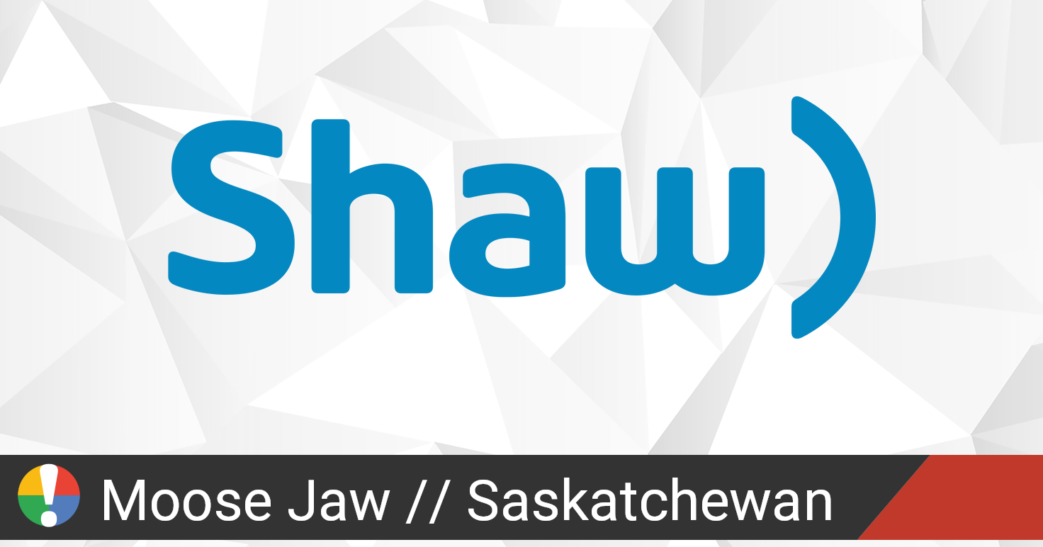 Shaw Outage In Moose Jaw, Saskatchewan • Is The Service Down? Canada