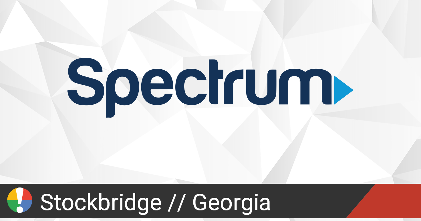 Spectrum Outage in Stockbridge, • Is The Service Down?