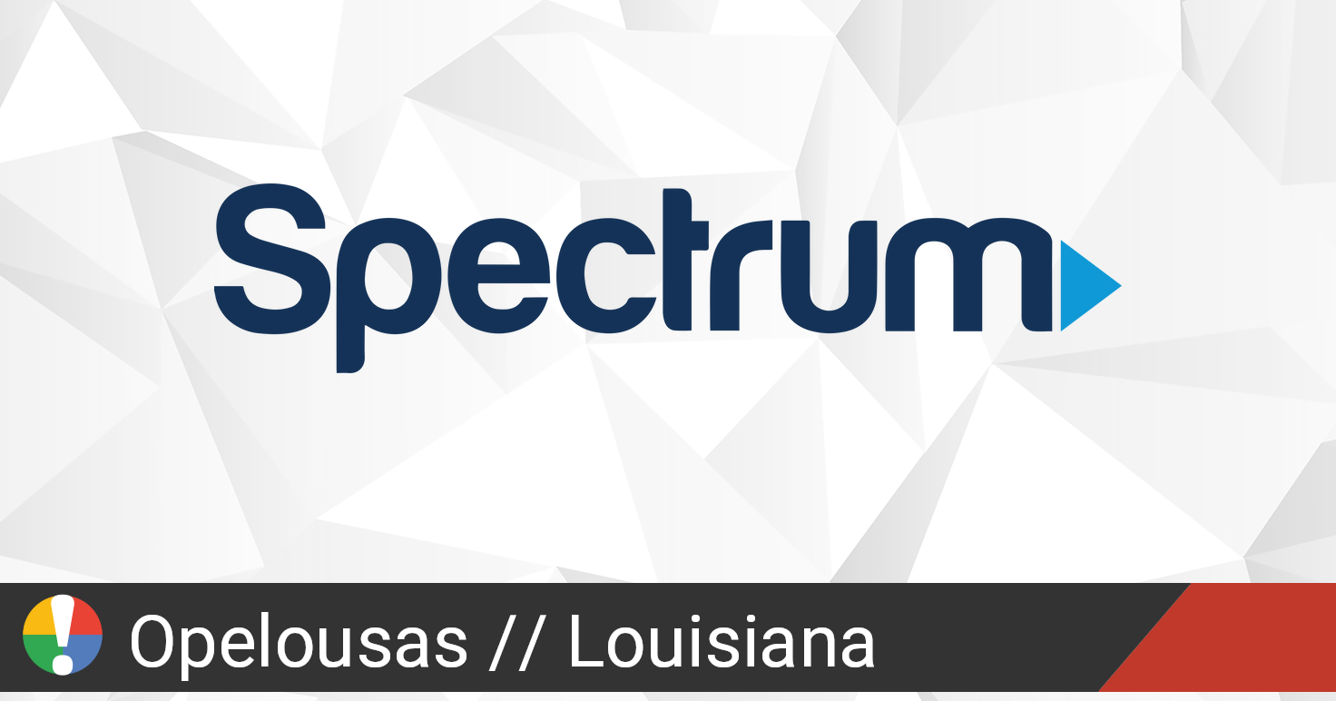 Spectrum Outage in Opelousas, Louisiana • Is The Service Down?