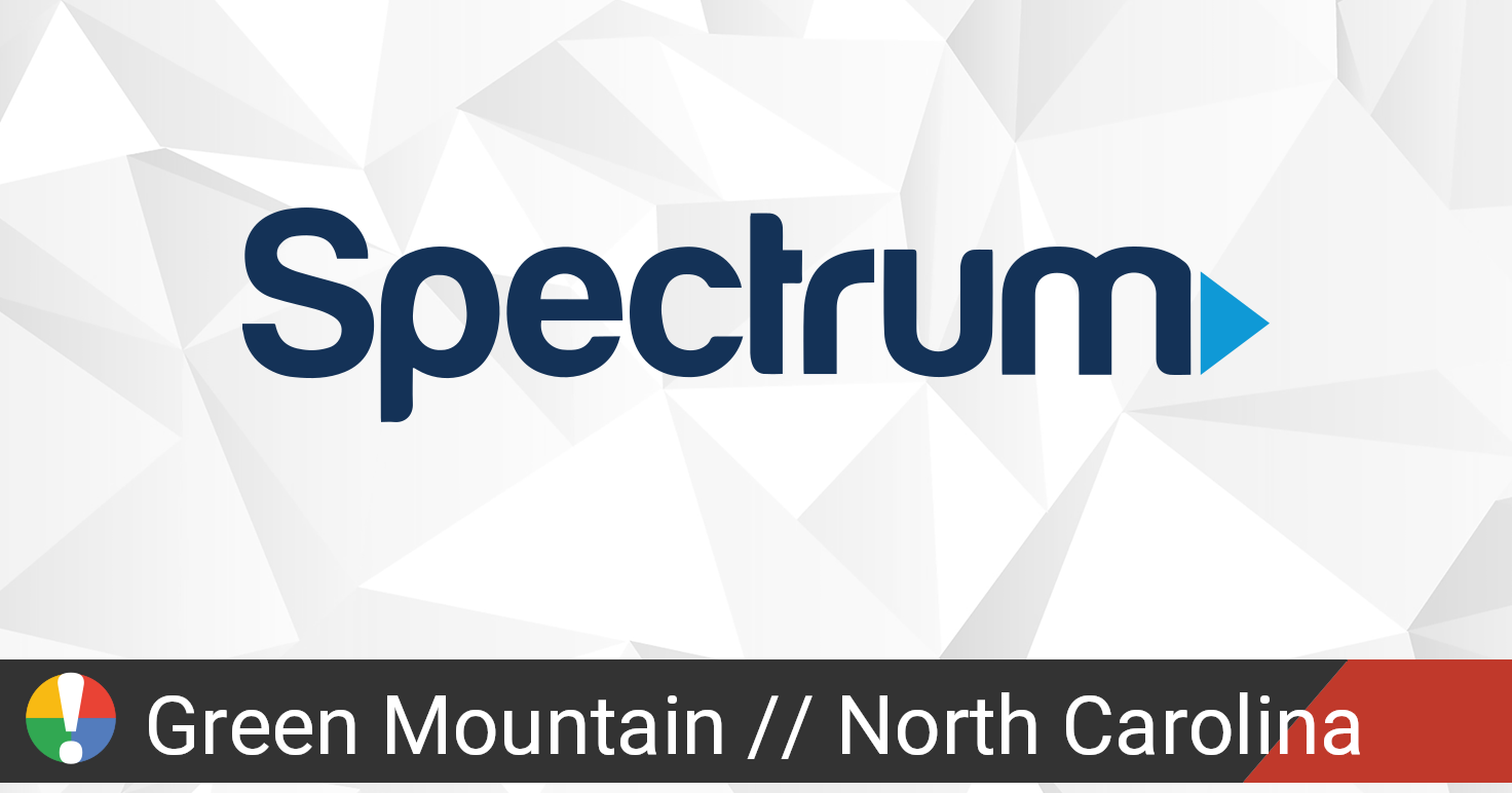 Spectrum Outage in Green Mountain, North Carolina • Is The Service Down?