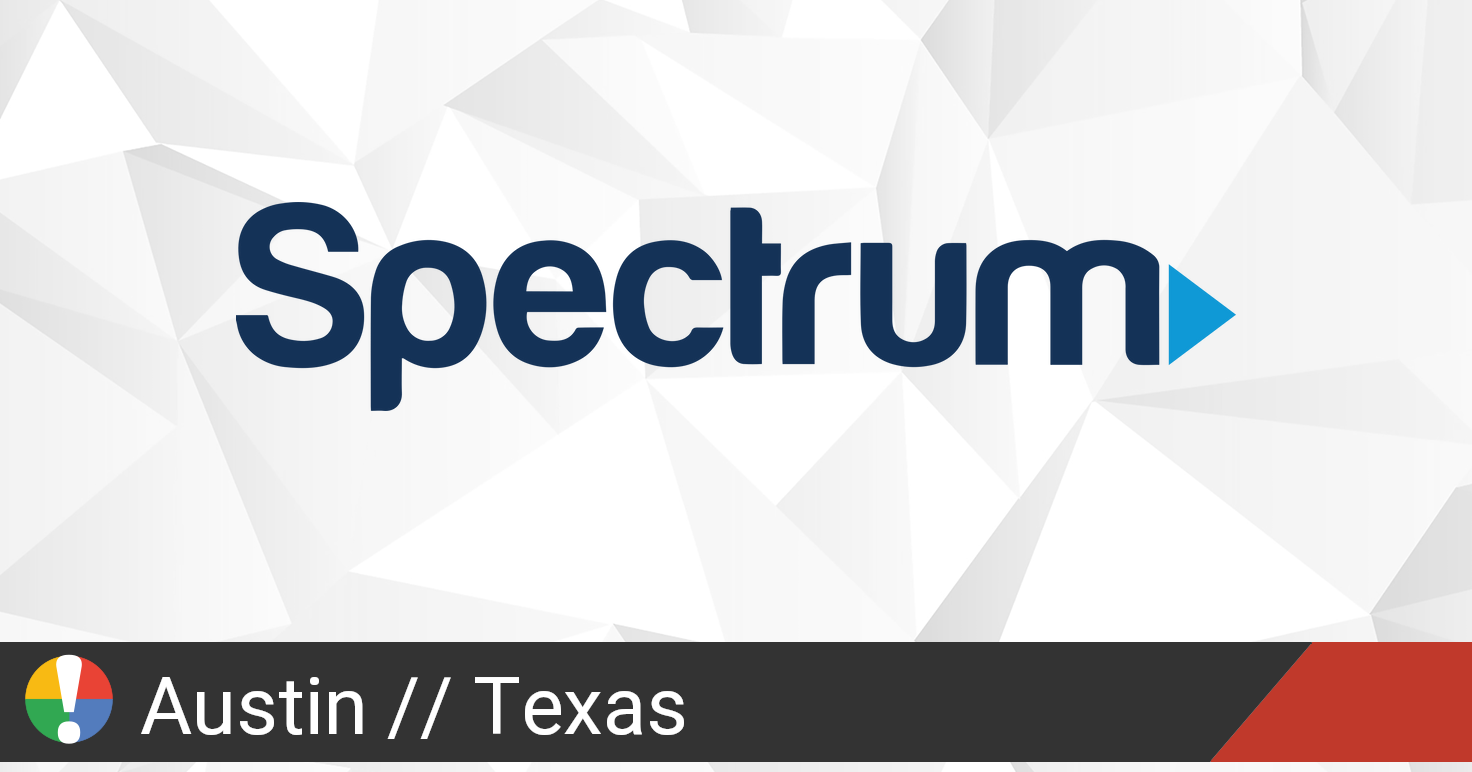 Spectrum Outage in Austin, Texas • Is The Service Down?