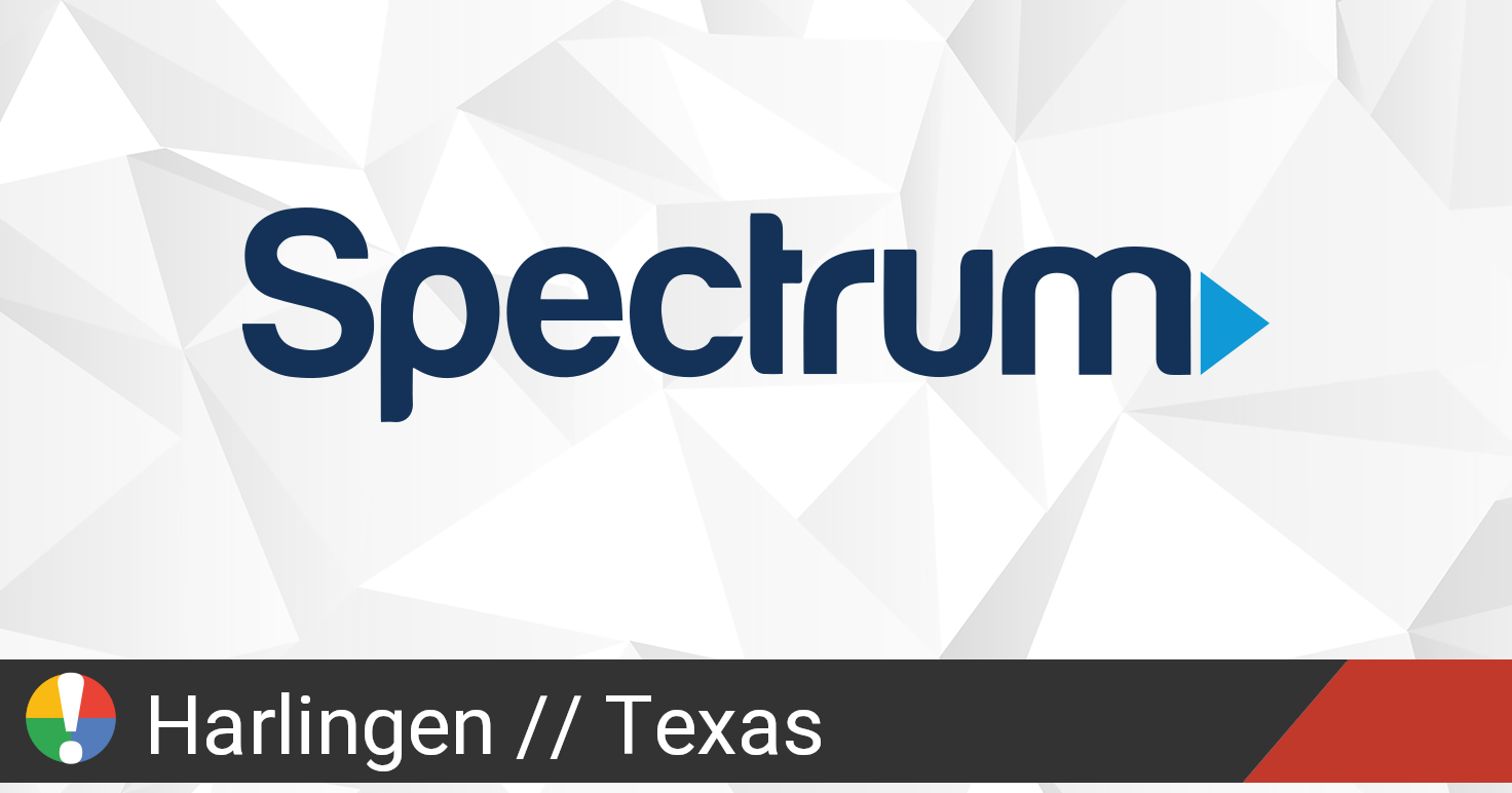 Spectrum Outage in Harlingen, Texas • Is The Service Down?