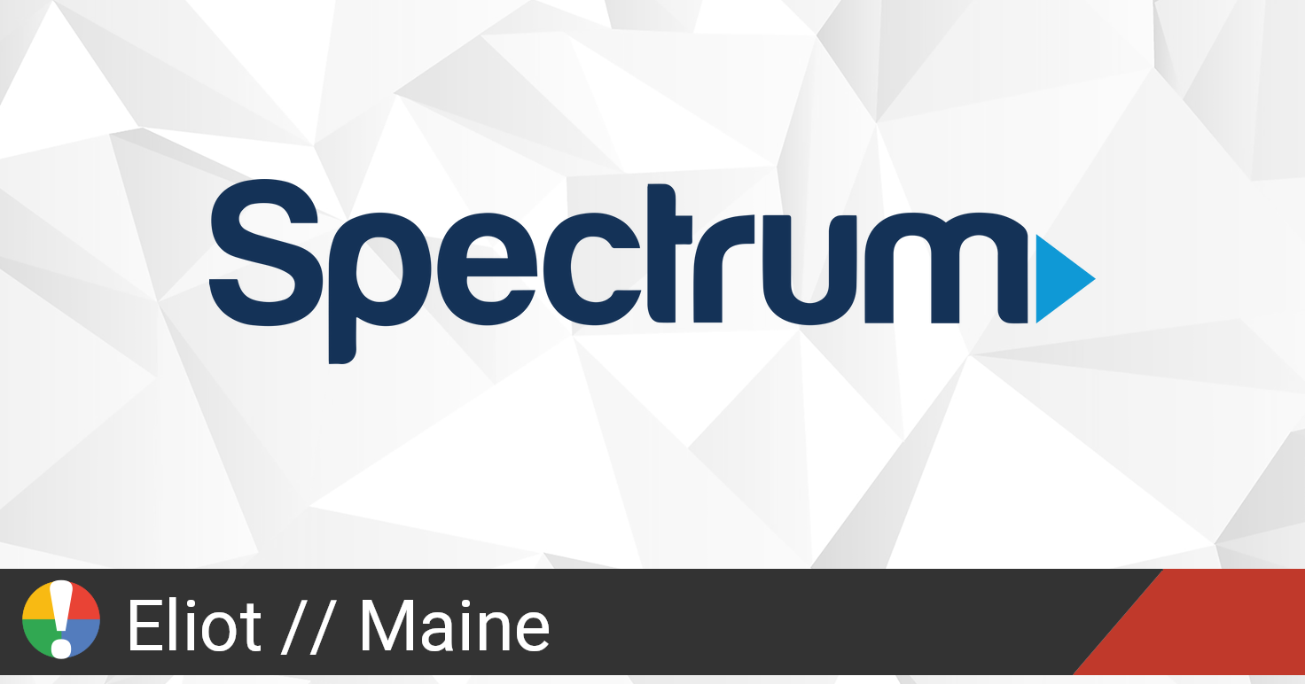 Spectrum Outage in Eliot, Maine • Is The Service Down?