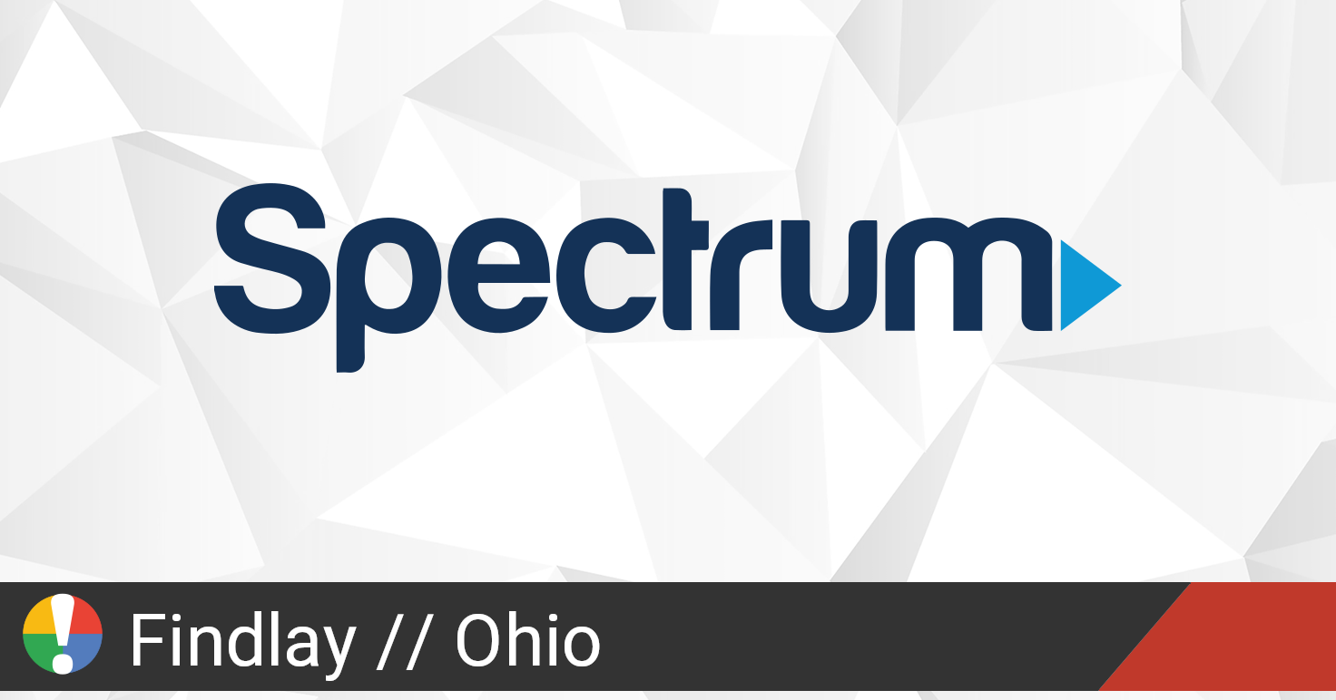 Spectrum Outage in Findlay, Ohio • Is The Service Down?