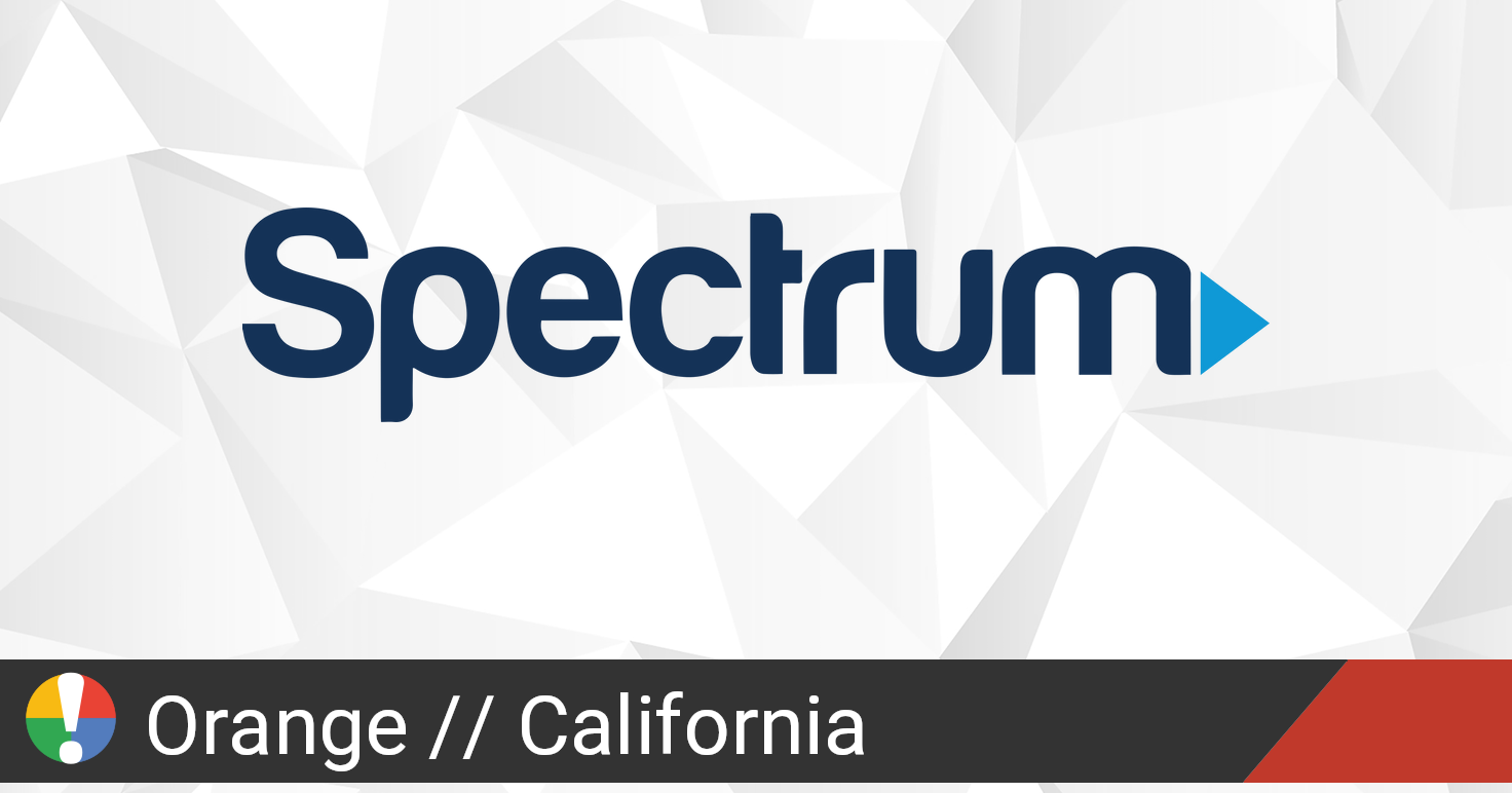 Spectrum Outage in Orange, California • Is The Service Down?