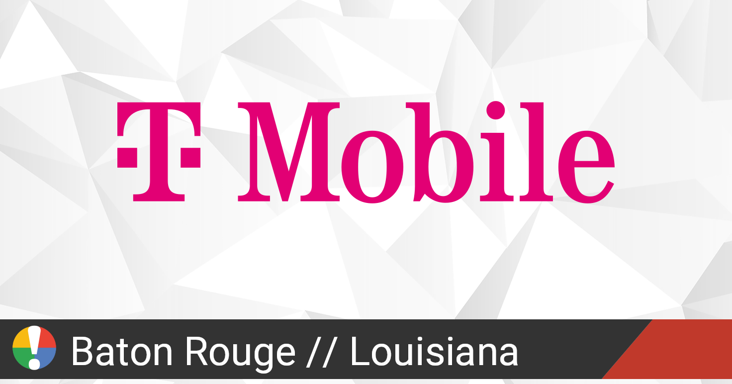 TMobile Outage in Baton Rouge, Louisiana • Is The Service Down?