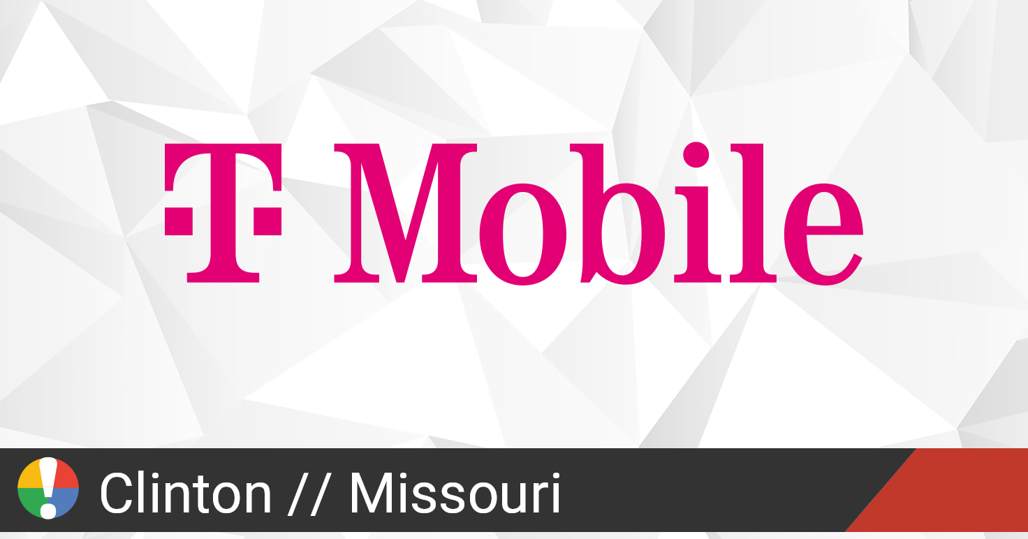 TMobile Outage in Clinton, Missouri • Is The Service Down?