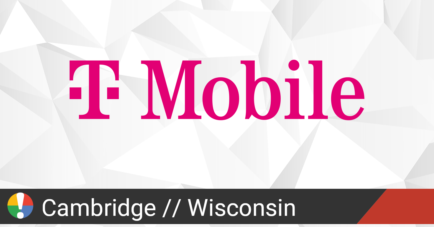 TMobile Outage in Cambridge, Wisconsin • Is The Service Down?