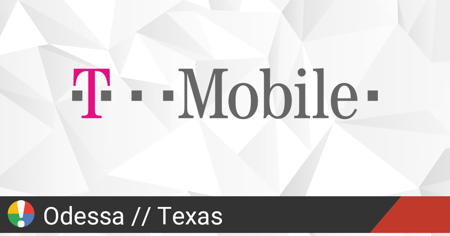 TMobile Outage in Odessa, Texas • Is The Service Down?